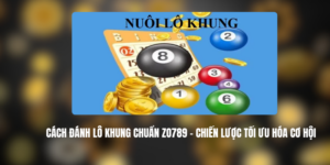 Cách Đánh Lô Khung Chuẩn ZO789